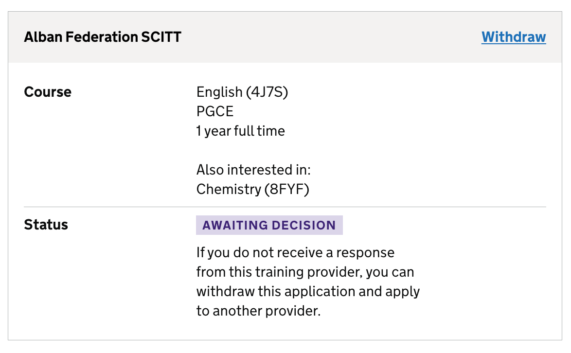 Screenshot showing an application to a training provider called Alban Federation SCITT. The application is to an English course. The status of the application says 'Awaiting decision' and explains that the candidate can withdraw the application and apply somewhere else if they do not receive a response from the training provider.