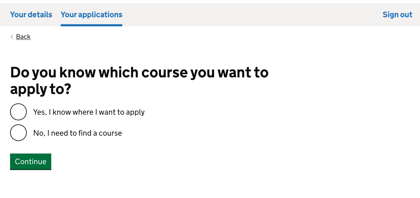 Screenshot showing a question 'Do you know which training course you want to apply to' followed by yes and no radion inputs and a green button that says 'Continue'