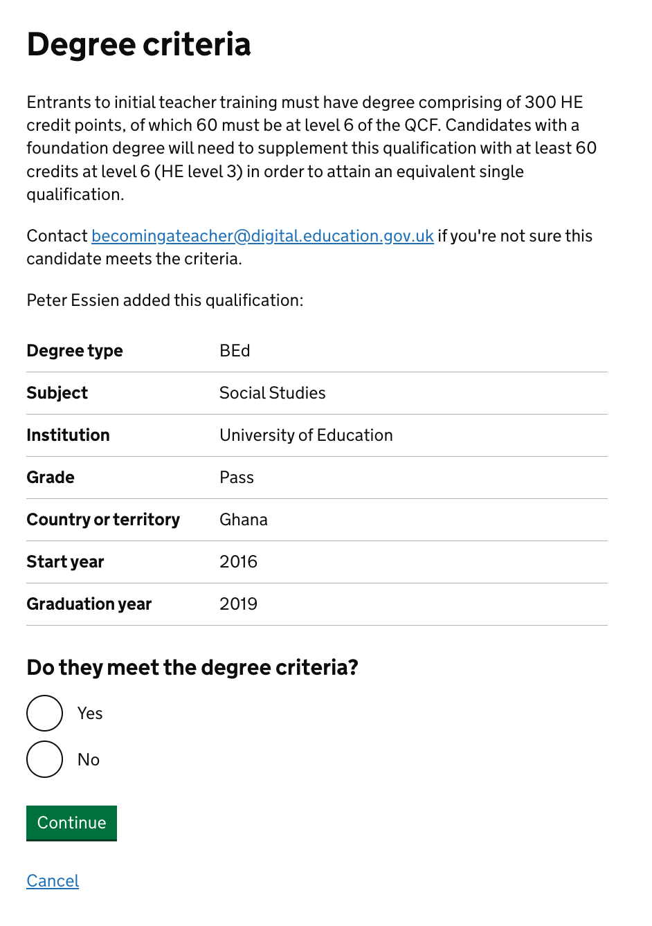 Screenshot showing a page with the heading 'Degree criteria ' and the question 'Do they meet the degree criteria'. This page also shows the candidates degree from the application form and a snippet from the ITT criteria about how many credits a candidate's degree should have'