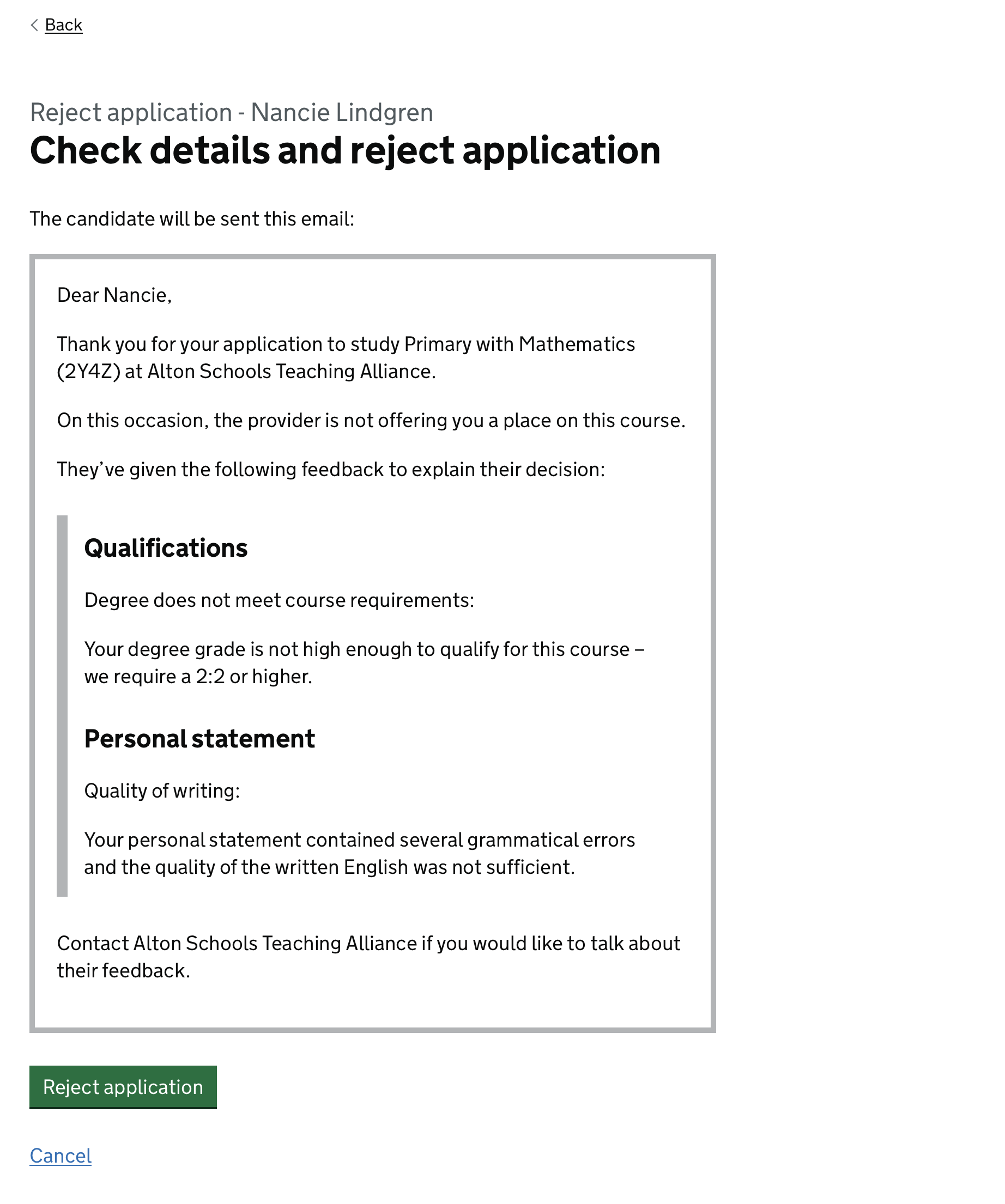 Screenshot of a page with the heading ’Check details and reject application’ followed by the text ‘The candidate will be sent this email’ followed by a box containing the content of a rejection email that includes ‘They’ve given the following feedback to explain their decision’ and the rejection reaons shown using an indent. Below the email preview is a green button labelled ‘Reject application’