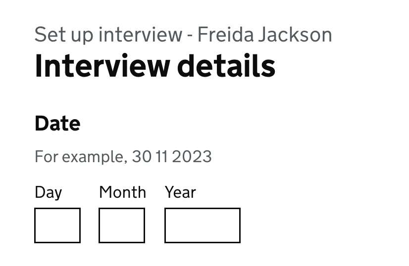 Screenshot showing a page with the header 'Interview details'. There is an area to add the date for the interview. There is hint text that shows the format the date should be entered.