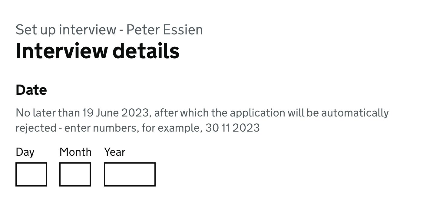 Screenshot showing a page with the header 'Interview details'. There is an area to add the date for the interview. There is hint text that explains the date of the interview cannot be after the date the application will be automatically rejected.