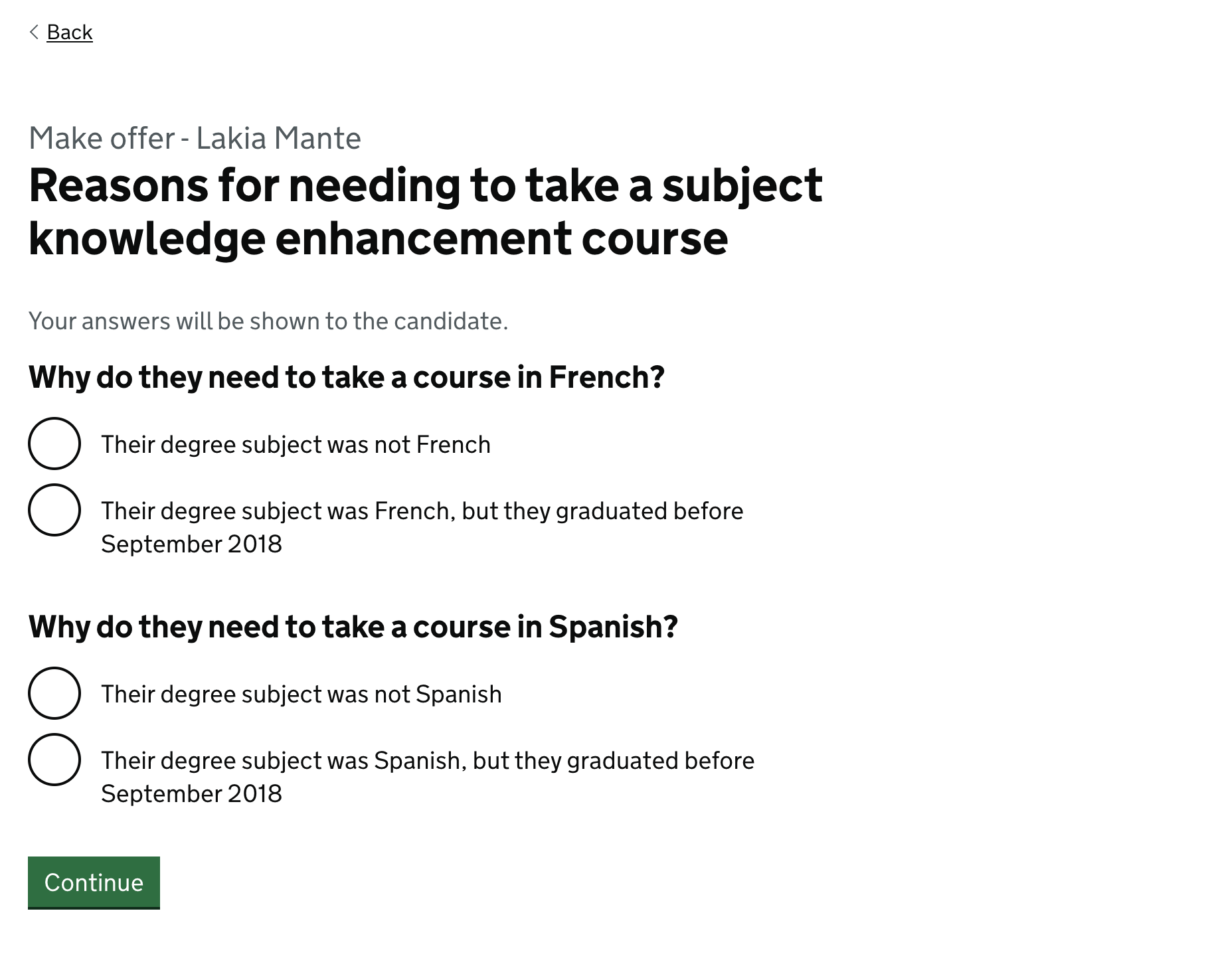 Screenshot with the heading ‘Reasons for needing to take a subject knowledge enhancement (SKE) course’. Beneath this there are two subheadings labelled ‘Why do they need to take a course in French?’ and ‘Why do they need to take a course in Spanish?’. Each question has the same 2 answers as radio buttons: ‘Their degree subject was not (language)’ and ‘Their degree subject was (language) but they graduated before September 2018’