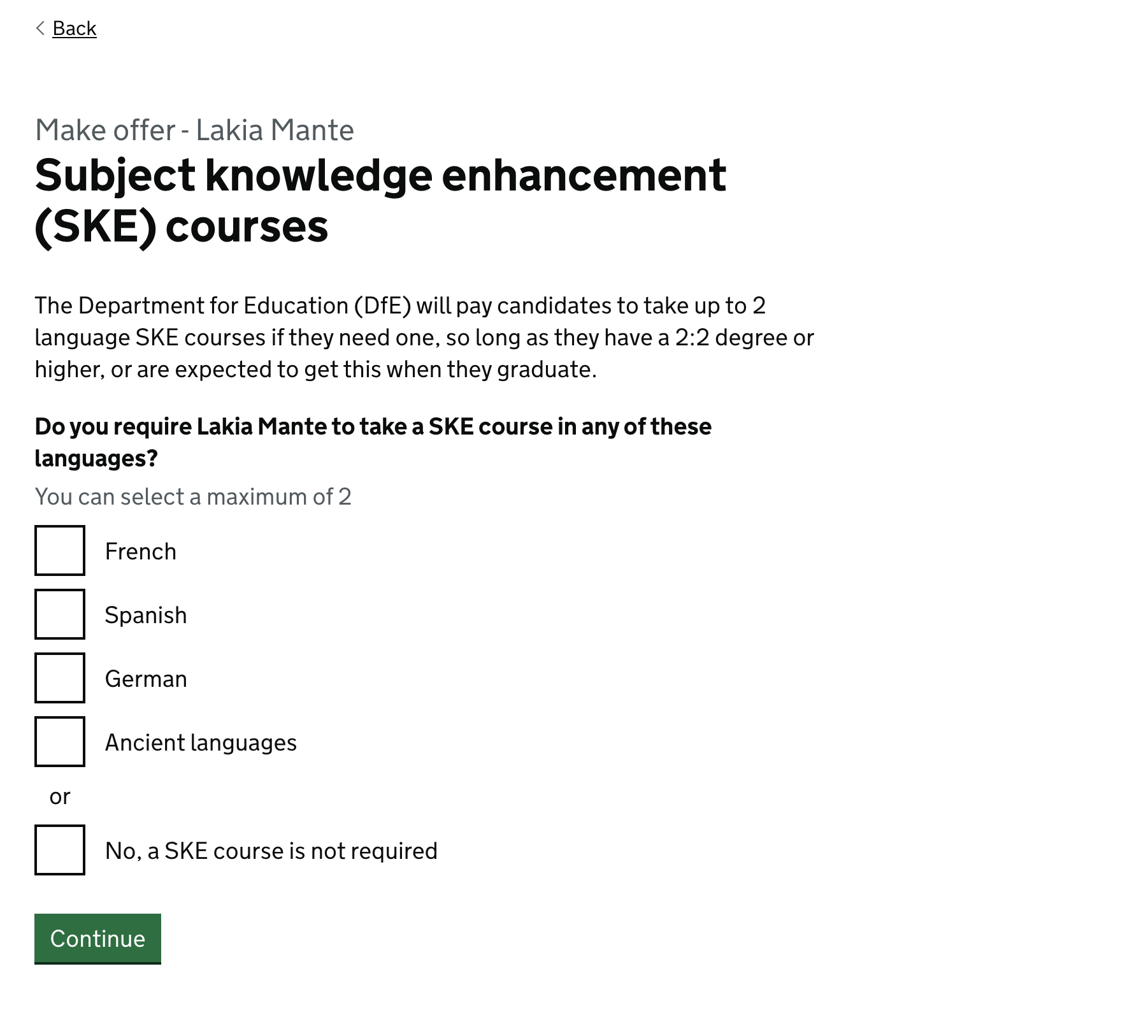 Screenshot with the heading ‘Subject knowledge enhancement (SKE) courses’. Beneath this is the question ‘Do you require Laike Mante to take a SKE course in any of these languages?’. There are then checkboxes for French, Spanish, German, Ancient languages, and ‘No, a SKE course is not required’
