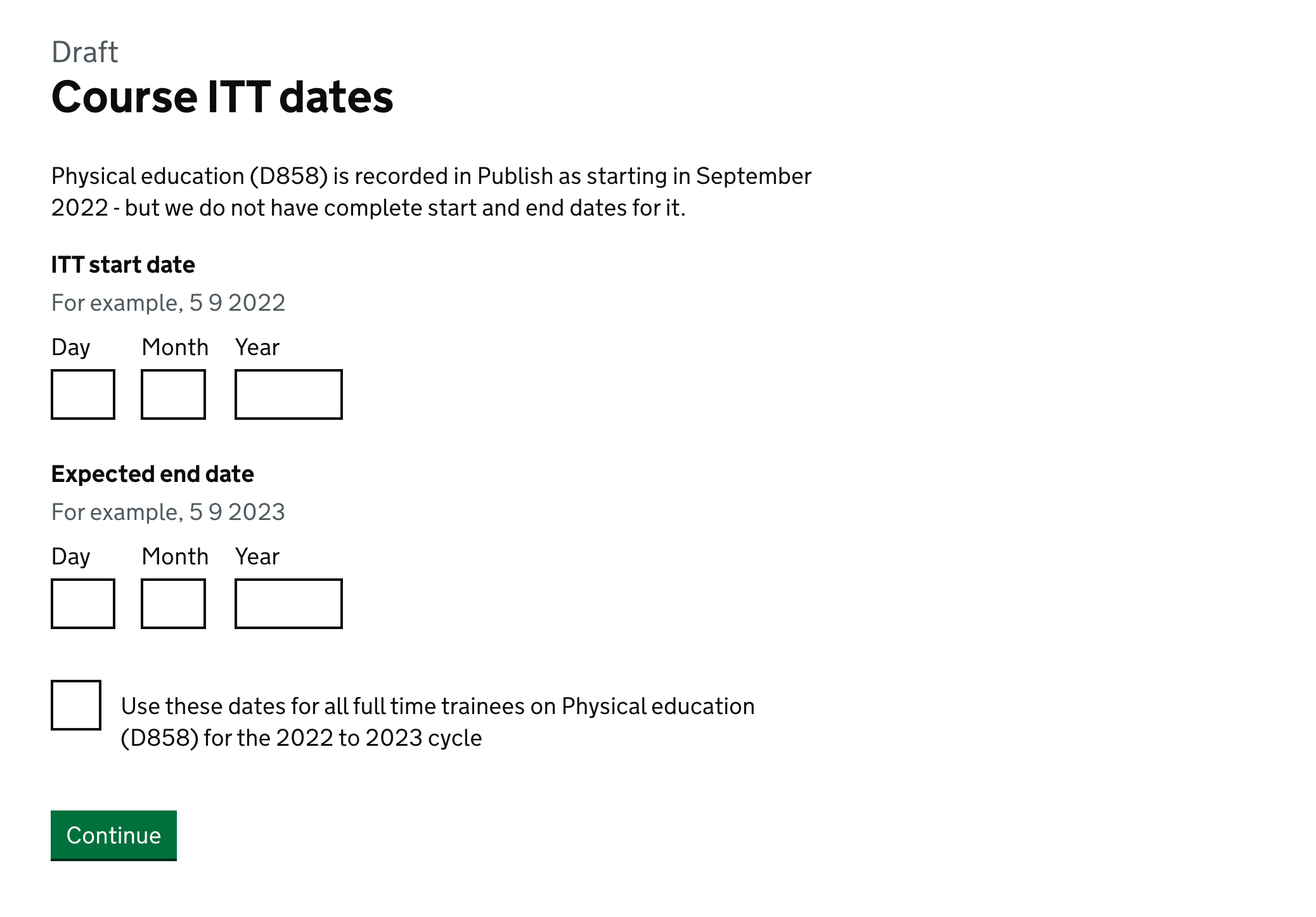 A screenshot of the course itt dates form, showing two sets of date inputs. The first is 'ITT start date', and the second is 'Estimated end date'.
